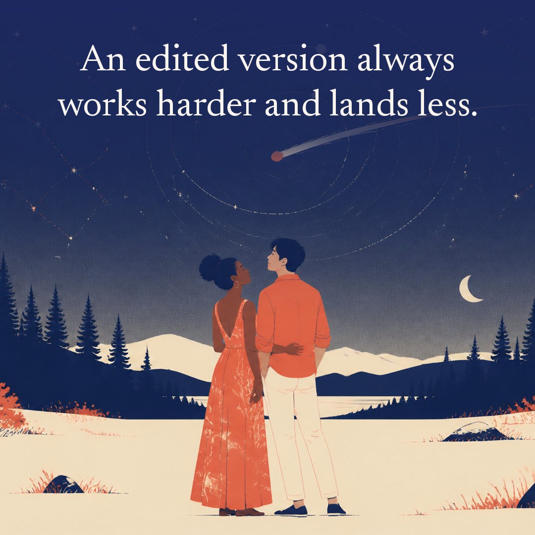 “An edited version always works harder and lands less.” A couple, two adults in a forest clearing ringed by tall dark pines at night, beneath a vast star field, delicate constellation lines, faint concentric orbital rings and one long comet arc across a deep navy night sky, with a crescent moon low at one side.
